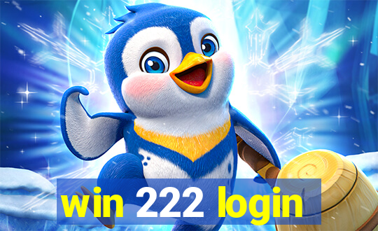 win 222 login